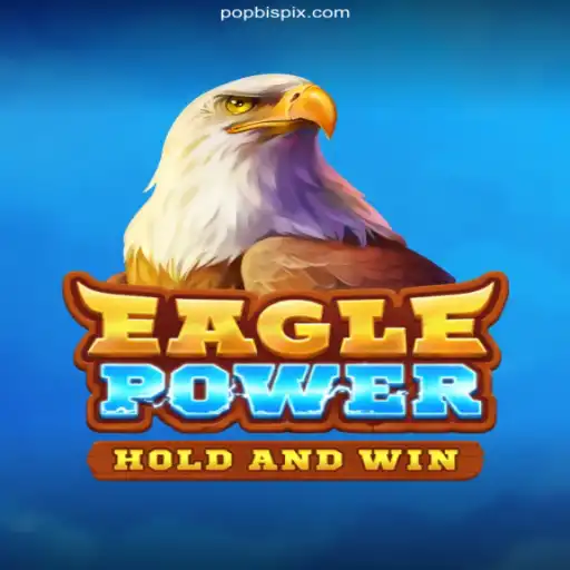 EaglePower: Soaring High in the World of Online Slots with POPBIS.COM