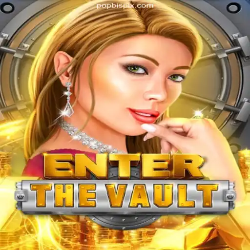 EntertheVault: Exploring the Thrills of the Best Slot Game on POPBIS.COM